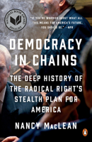 Democracy in Chains: the deep history of the radical right's stealth plan for America 1101980974 Book Cover
