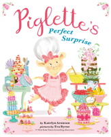 Piglette's Perfect Surprise 0593204530 Book Cover