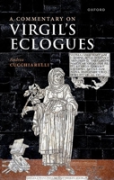 A Commentary on Virgil's Eclogues 0198827768 Book Cover