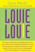 Louie Louie: The History And Mythology Of The World's Most Famous Rock 'n' Roll Song... 1562828657 Book Cover