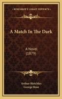 A Match in the Dark 0469211075 Book Cover