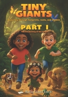 Tiny Giants - The Awakening of the Roots: A journey through footprints, roots, and dreams (Semillas en la Oscuridad) B0FKNV2LST Book Cover