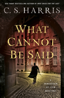 What Cannot Be Said: A Sebastian St. Cyr Mystery (Sebastian St. Cyr Mysteries) 0593639189 Book Cover