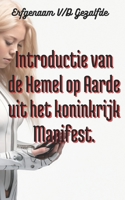 Introductie van de Hemel op Aarde uit het koninkrijk Manifest B0BZFG85VX Book Cover