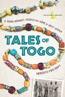 Tales of Togo: A Young Woman's Search for Home in West Africa 1950444139 Book Cover