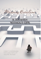 Missing Caroline: A Journey Without GPS 0228829216 Book Cover