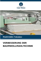 Verbesserung Der Baumwollmahltechnik 6209480772 Book Cover