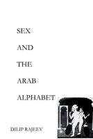 SEX AND THE ARAB ALPHABET 1365871142 Book Cover