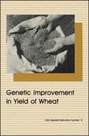 Genetic Improvement in Yield of Wheat (Cssa Special Publication ; No. 13) 0891185232 Book Cover