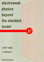 Electroweak Physics Beyond the Standard Model - International Workshop 9810208588 Book Cover