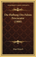 Die Haftung Des Falsus Procurator (1900) 1168987172 Book Cover