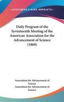 Daily Program Of The Seventeenth Meeting Of The American Association For The Advancement Of Science 0548817561 Book Cover