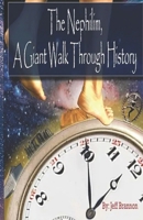 The Nephilim, a Giant Walk Through History 1508463654 Book Cover