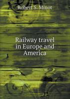 Railway Travel in Europe and America 5518567448 Book Cover