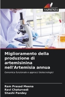 Miglioramento della produzione di artemisinina nell'Artemisia annua 6206715655 Book Cover