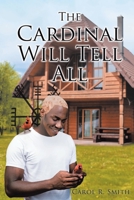 The Cardinal Will Tell All 164801061X Book Cover