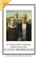 93 Things We Learned from Our Last Eleven Marriages 1492168661 Book Cover