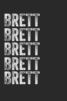 Name BRETT Journal Customized Gift For BRETT A beautiful personalized: Lined Notebook / Journal Gift, Notebook for BRETT,120 Pages, 6 x 9 inches , ... Notebook,Customized Journal, The Diary o 1677998156 Book Cover