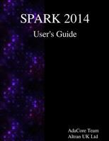 SPARK 2014 User's Guide 1680921797 Book Cover