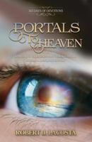 Portals to Heaven: Learning to Experience the Presence of God Through Metaphor-Du-Jour 0692989110 Book Cover