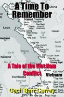 A Time To Remember: A Tale of the Viet Nam Conflict 141843518X Book Cover