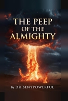 THE PEEP OF THE ALMIGHTY B0GTM9J9HM Book Cover
