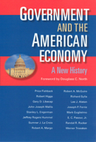 Government and the American Economy: A New History 0226251284 Book Cover