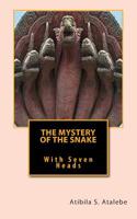 The Mystery of the Snake with Seven Heads 1481185012 Book Cover