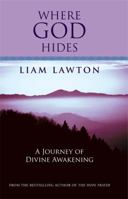 Where God Hides. by Liam Lawton 1444743147 Book Cover