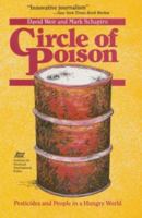 Circle of Poison: Pesticides and People in a Hungry World 0935028099 Book Cover