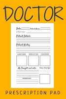 Doctor Prescription Pad: Doctors Patient Prescription Rx Pad Paper 167014397X Book Cover