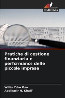 Pratiche di gestione finanziaria e performance delle piccole imprese (Italian Edition) 6208796636 Book Cover
