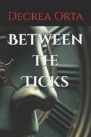 Between the Ticks B0FZ35YB9D Book Cover