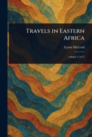 Travels in Eastern Africa 1023592223 Book Cover