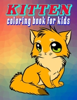 KITTEN coloring book for kids: kittens coloring book for kids: Contains Various Cute cats illustrations to improve your pencil grip, coloring pages f B08ZB91GSV Book Cover