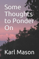 Some Thoughts to Ponder On B08C94RMS4 Book Cover