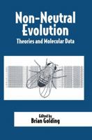 Nonneutral Evolution: Theories and Molecular Data 0412053918 Book Cover