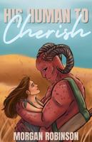 His Human to Cherish (Unit A12) 1965396089 Book Cover