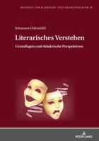 Literarisches Verstehen: Grundlagen Und Didaktische Perspektiven 3631756305 Book Cover