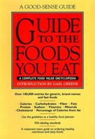 Guide to the Foods You Eat: A Complete Food Value Encyclopedia 0963705628 Book Cover