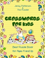 CROSSWORDS FOR KIDS: BEST PUZZLE BOOK FOR AGES 9 AND UP (PUZZLER SERIES) 1072350378 Book Cover