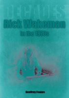 Rick Wakeman in the 1970s: Decades 1789522641 Book Cover