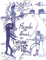 Fiends of Baal 0578782464 Book Cover