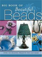Big Book of Beautiful Beads 0873497627 Book Cover