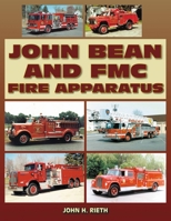 John Bean and FMC Fire Apparatus 1583882375 Book Cover