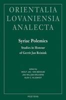 Syriac Polemics: Studies in Honour of Gerrit Jan Reinink 9042919736 Book Cover