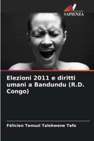 Elezioni 2011 e diritti umani a Bandundu (R.D. Congo) 6205929171 Book Cover
