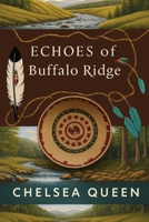Echoes of Buffalo Ridge B0F4P8LB49 Book Cover