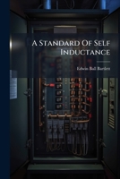 A Standard of Self Inductance 1274670160 Book Cover