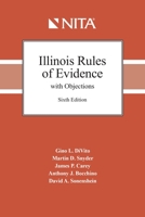 Illinois Evidence with Objections and Responses 1601569009 Book Cover